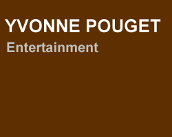 yvonne pouget - entertainment